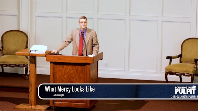 Adam Faughn: What Mercy Looks Like