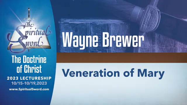 Veneration of Mary | Wayne Brewer