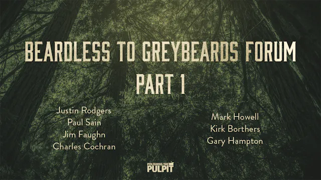 Beardless to Greybeards Forum (Part 1)