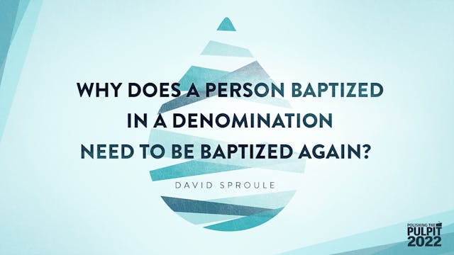 Why the Need to Be Baptized Again? | ...