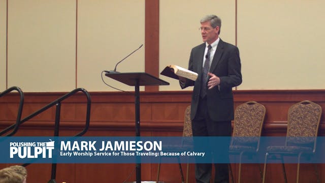 Mark Jamieson: Early Worship Service ...