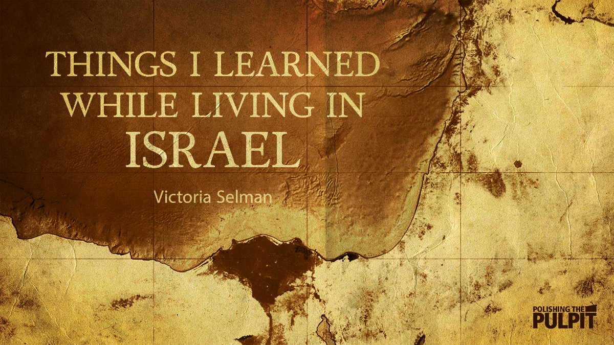 Things I Learned While Living in Israel | Victoria Selman