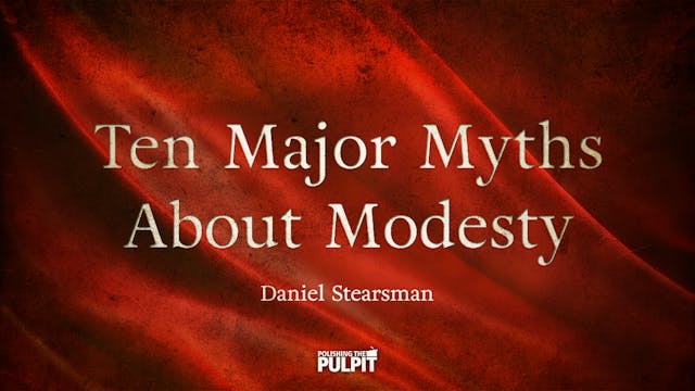 Ten Major Myths about Modesty | Danie...