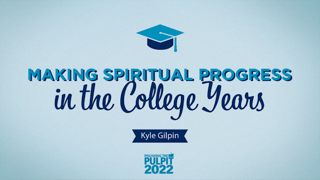 College Seminar: Making Spiritual Pro...