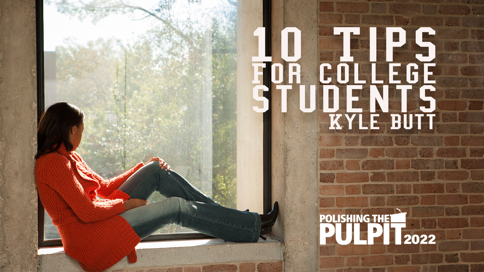 Ten Tips for College Students | Kyle Butt