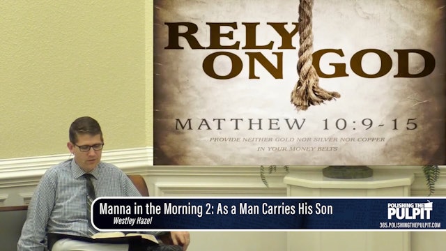 Westley Hazel: Manna in the Morning 2020 (2):  As a Man Carries His Son