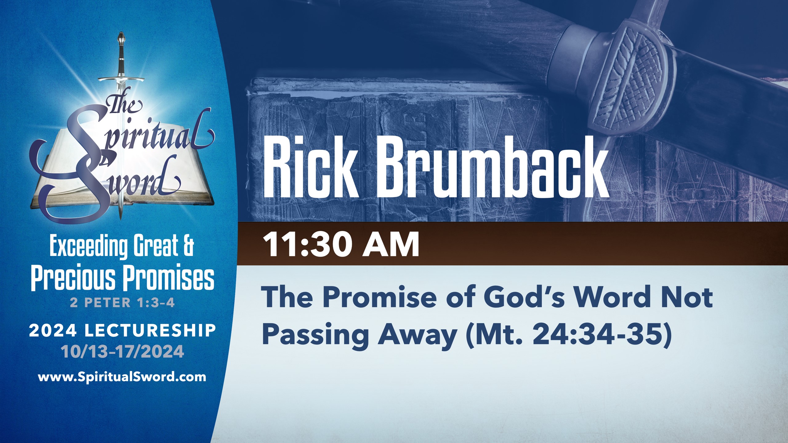 The Promise of God’s Word Not Passing Away (Mt. 24:34-35) | Rick Brumback