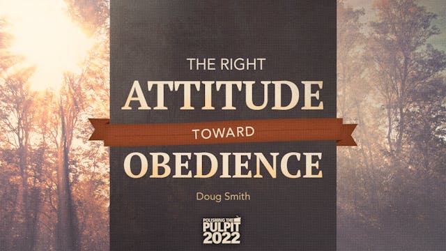 The Right Attitude Toward Obedience |...