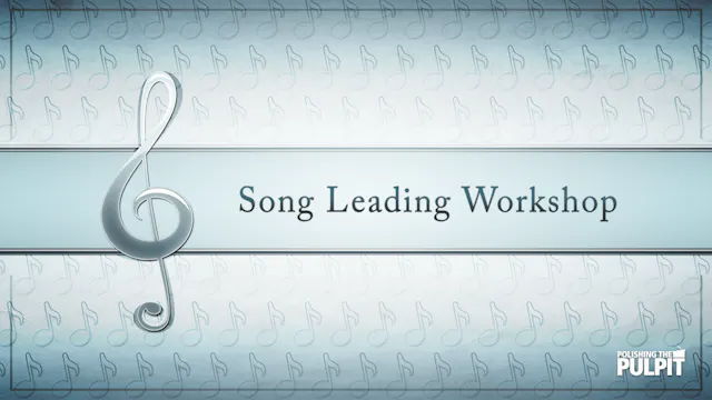 Song Leading Workshop | Myron Bruce