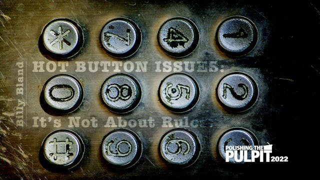 Hot Button Issues: It’s Not about Rul...