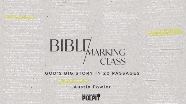 Bible Marking Class: God's Big Story ...