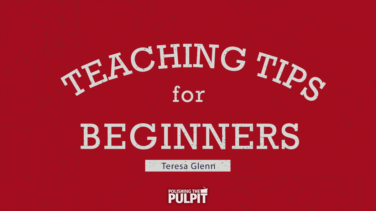 Teaching Tips for Beginners | Teresa Glenn