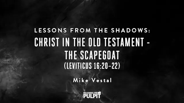 Christ in the Old Testament - The Sca...