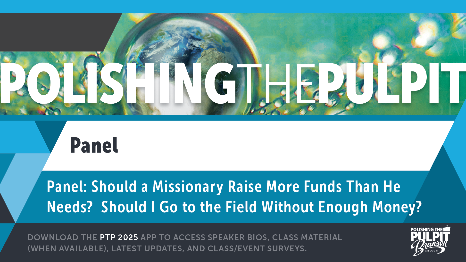 Missionary Rendezvous Panel: Should a Missionary Raise More Funds Than He Needs