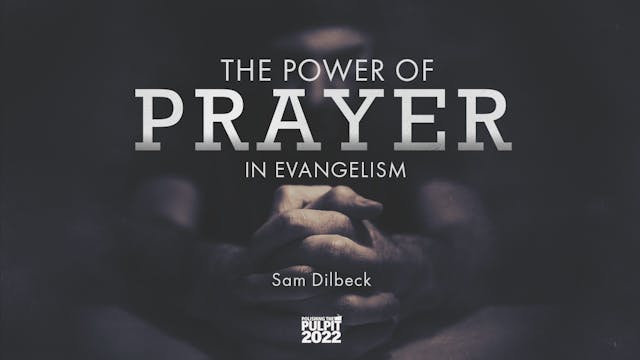 The Power of Prayer in Evangelism | S...