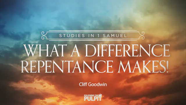 Studies in 1 Samuel: What a Differenc...