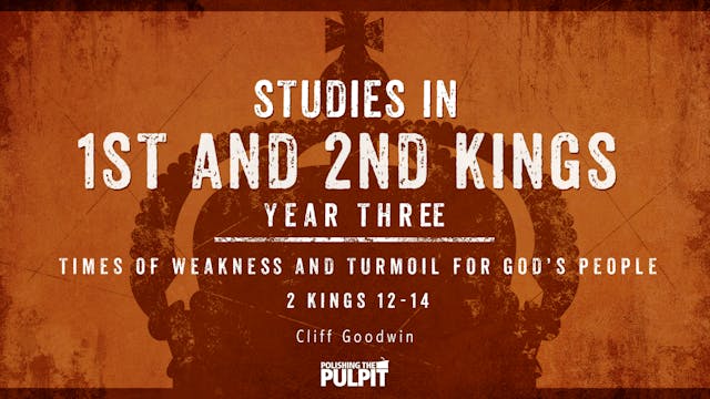 Studies in 1 and 2 Kings, Year Three:...