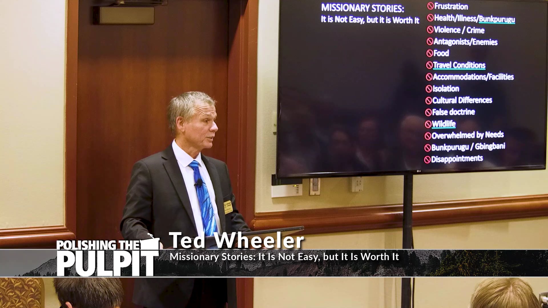 Ted Wheeler: Missionary Stories: It Is Not Easy, but It Is Worth It