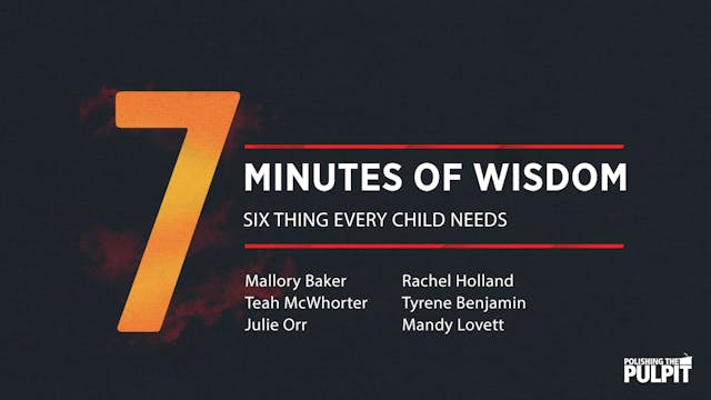 Seven Minutes of Wisdom: Six Things E...