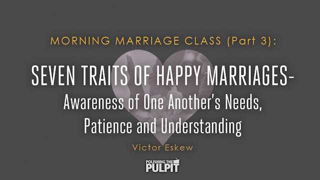 Seven Traits of Happy Marriages (Part...