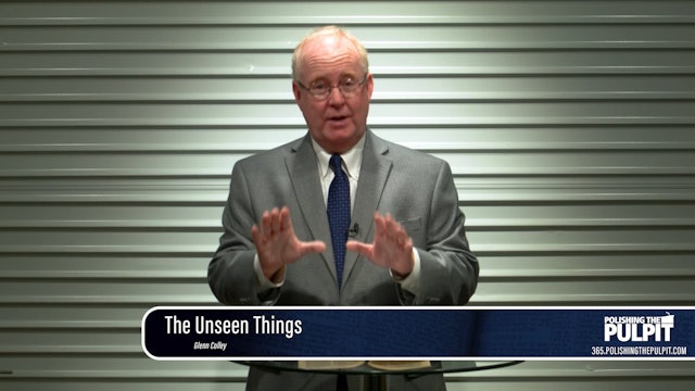 Glenn Colley: Seeing the Unseen (2 Corinthians 5)