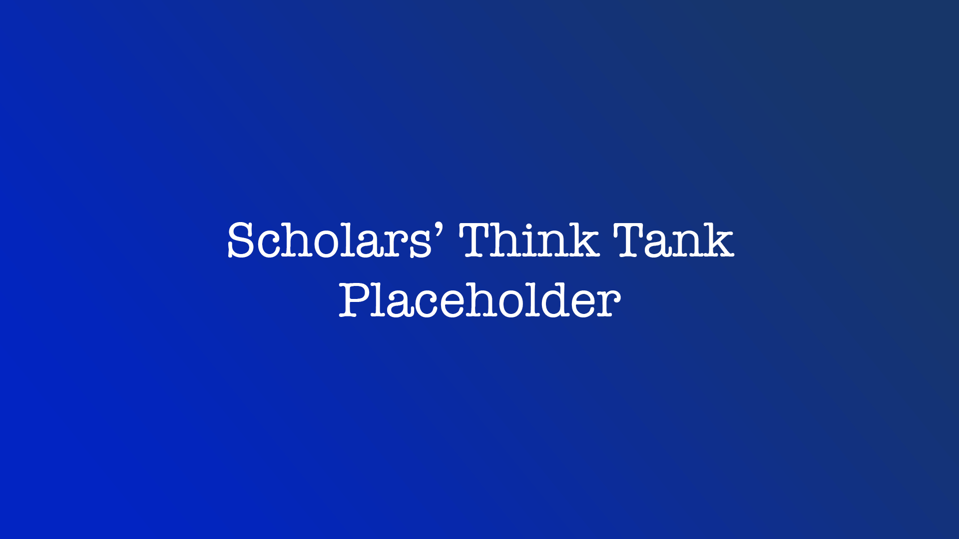 Scholars' Think Tank