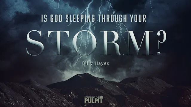Is God Sleeping Through Your Storm? |...