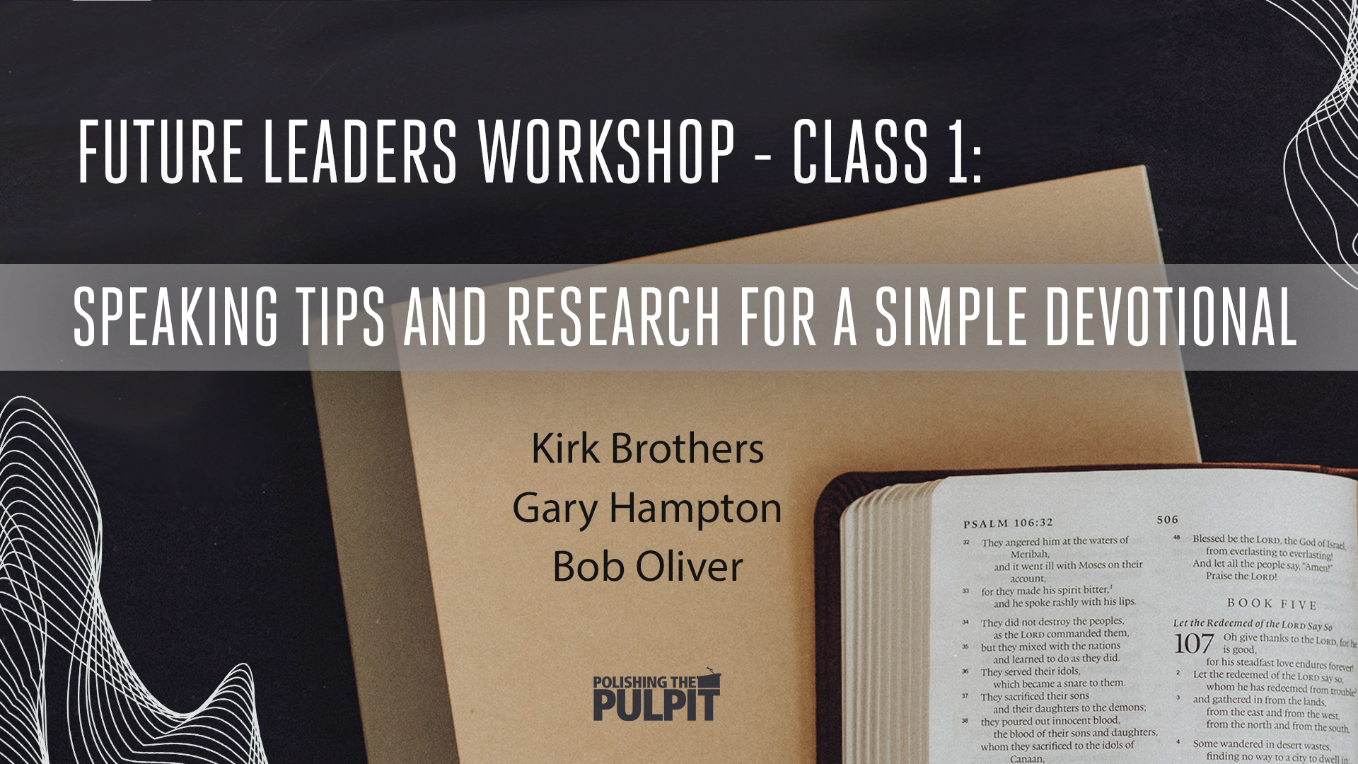 Future Leaders Workshop (Class 1) Speaking Tips and Research for a Devotional