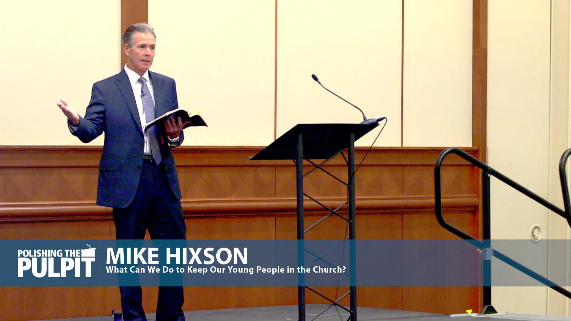 Mike Hixson: What Can We Do to Keep Our Young People in the Church?