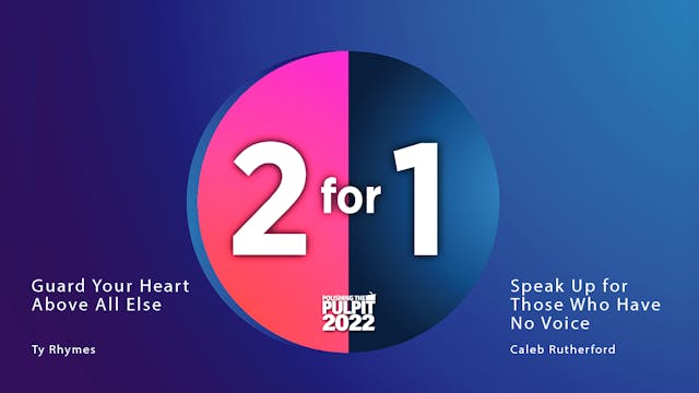 2 for 1: Guard Your Heart Above All E...