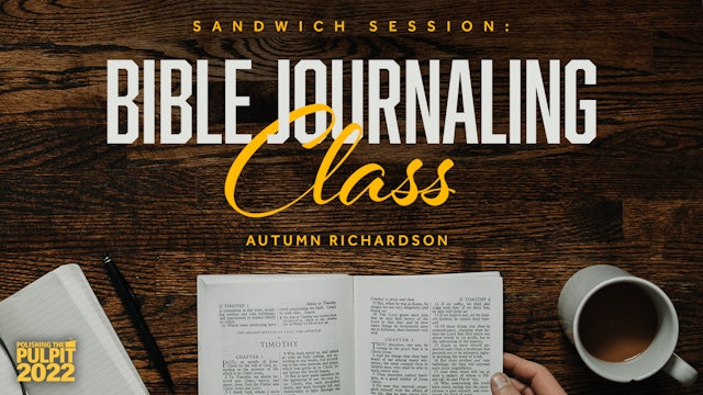 Sandwich Session: Bible Journaling Class | Autumn Richardson