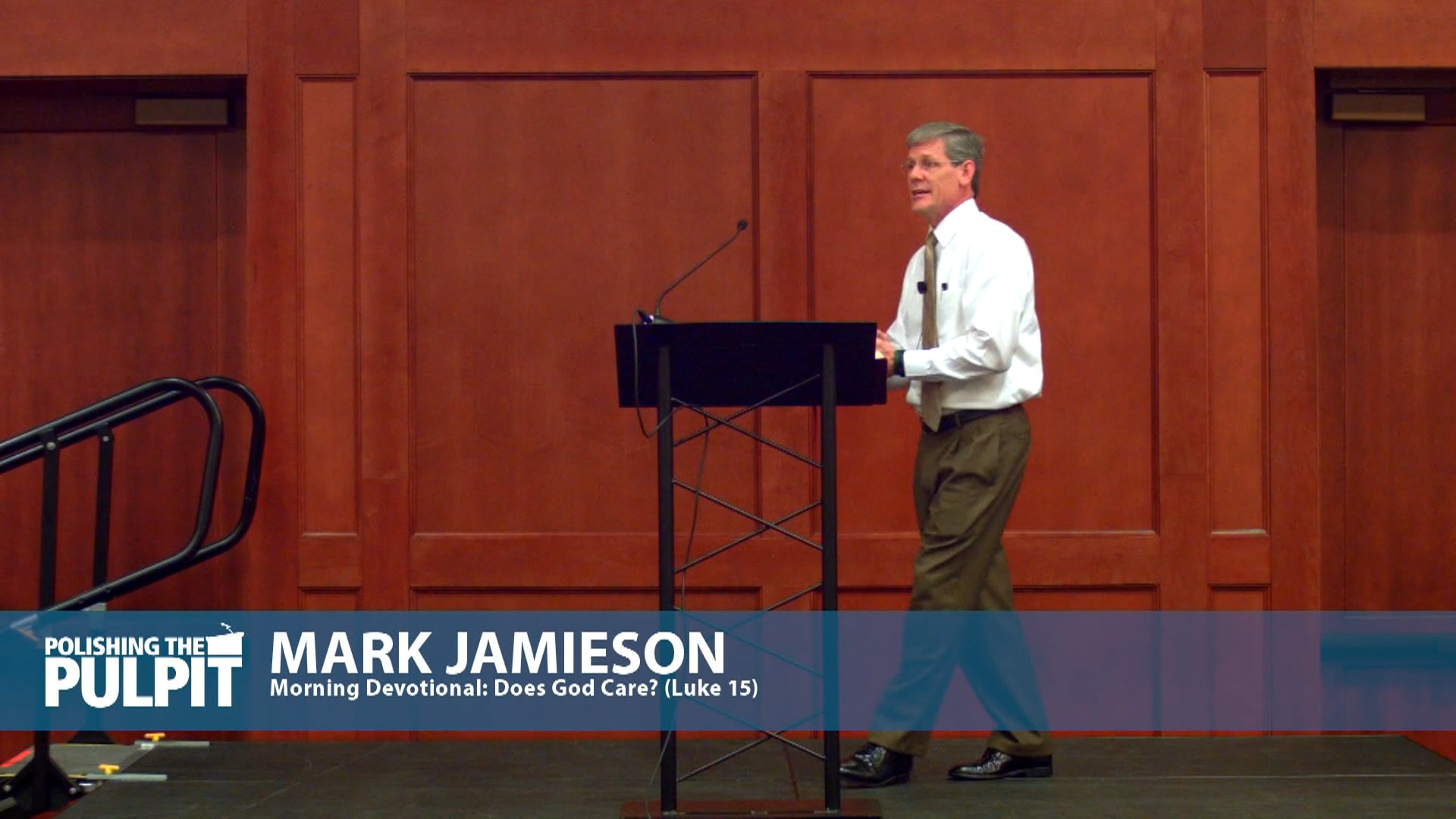 Mark Jamieson: Morning Devotional: Does God Care? (Luke 15)