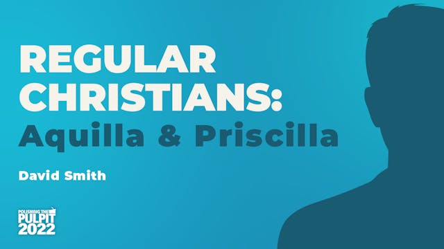 Regular Christians: Aquila and Prisci...