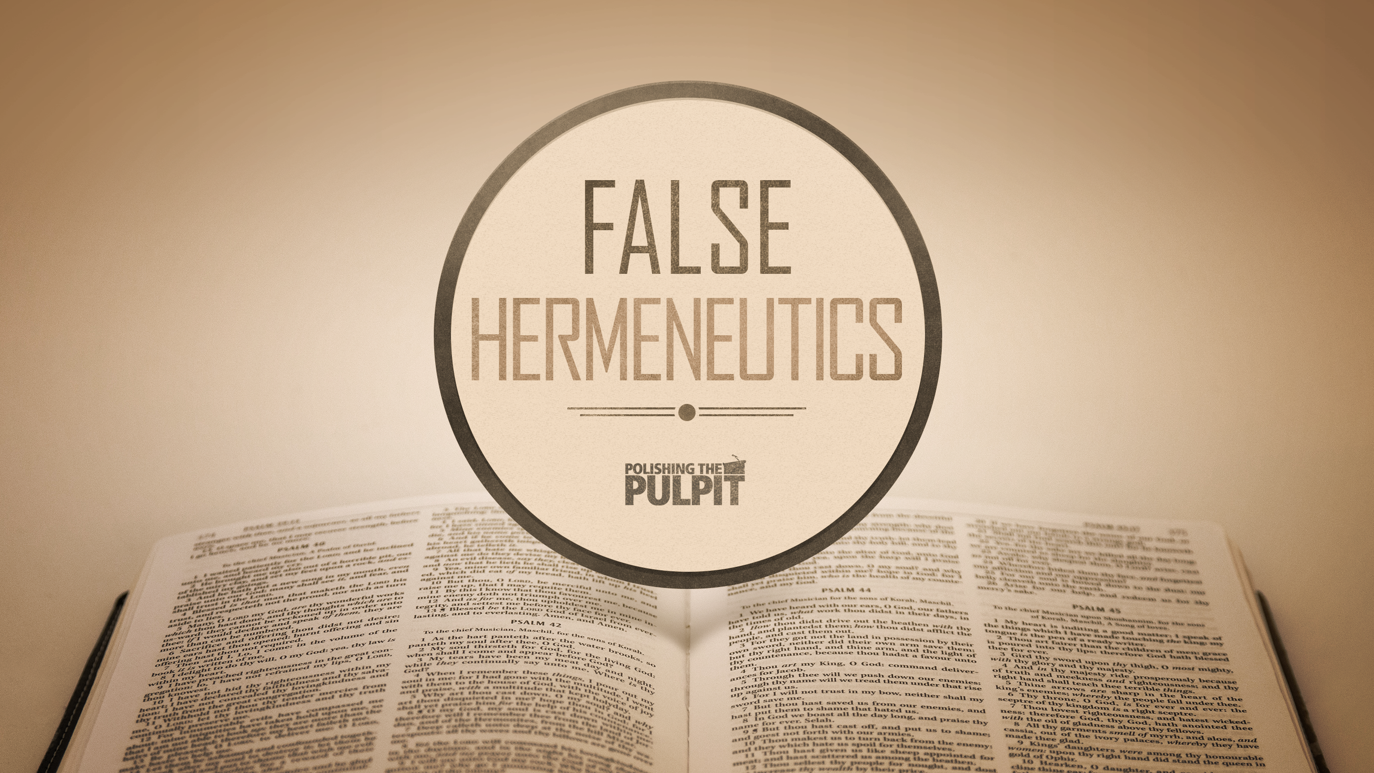 False Hermeneutics | Alan Highers