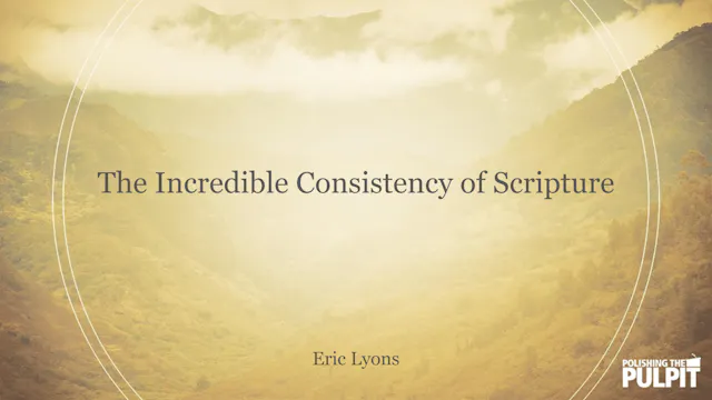 The Incredible Consistency of Scriptu...