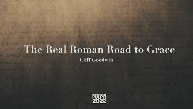 The Real Roman Road to Grace | Cliff ...