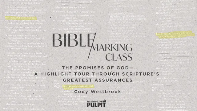 Bible Marking Class: The Promises of ...