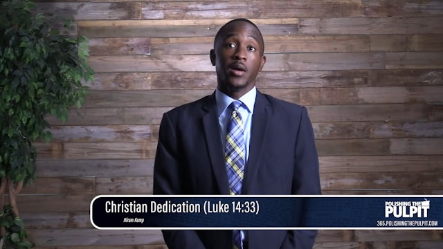 Hiram Kemp: Christian Dedication (Luke 14:33)