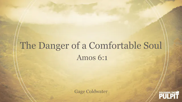 The Danger of a Comfortable Soul (Amo...