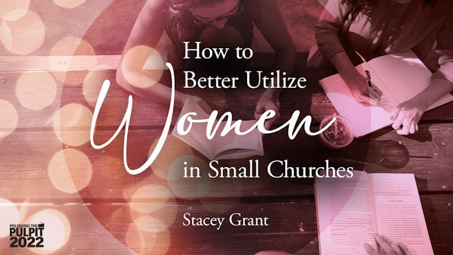 How to Better Utilize Women in Small ...