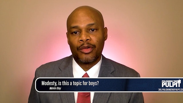 Melvin Otey: Modesty, is this a topic for boys?
