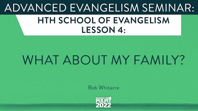Advanced Evangelism Seminar: What Abo...