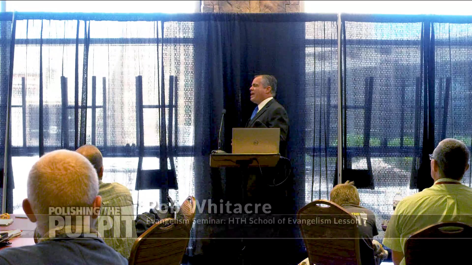 Rob Whitacre: HTH School of Evangelism: Lesson 7