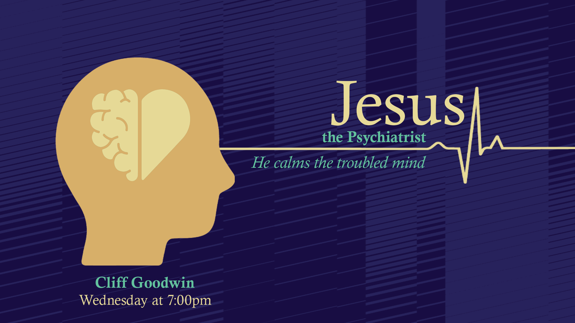 Jesus, the Psychiatrist - He Calms the Troubled Mind | Cliff Goodwin