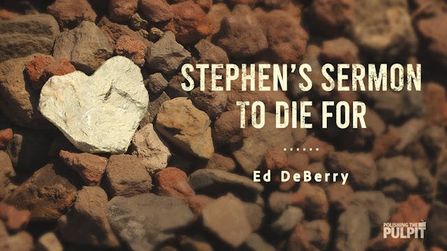 Stephen's Sermon to Die For (Acts 7) ...