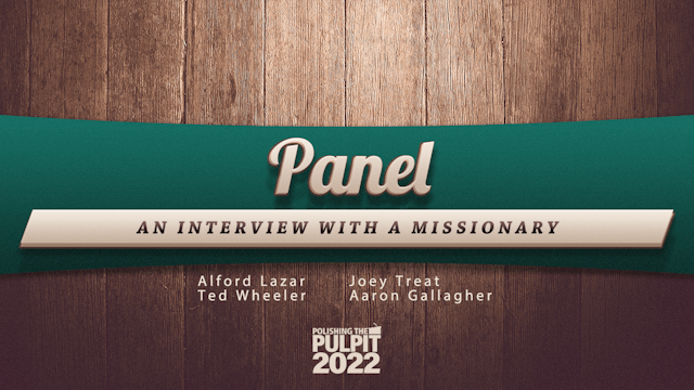 Panel: An Interview with a Missionary