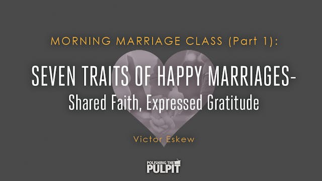 Seven Traits of Happy Marriages—Share...