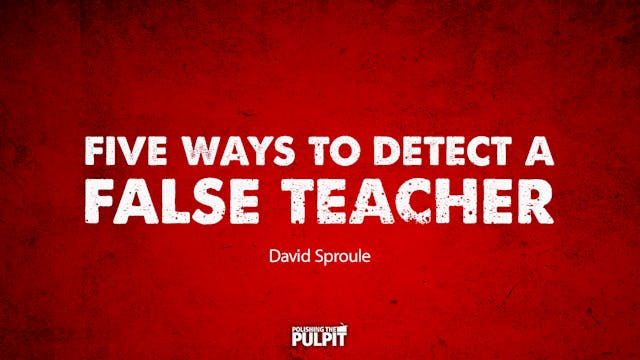 Five Ways to Detect a False Teacher |...