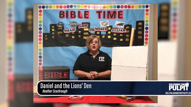 Heather Scarbrough : Daniel and the Lion's Den (Class for 4-year-old kids)