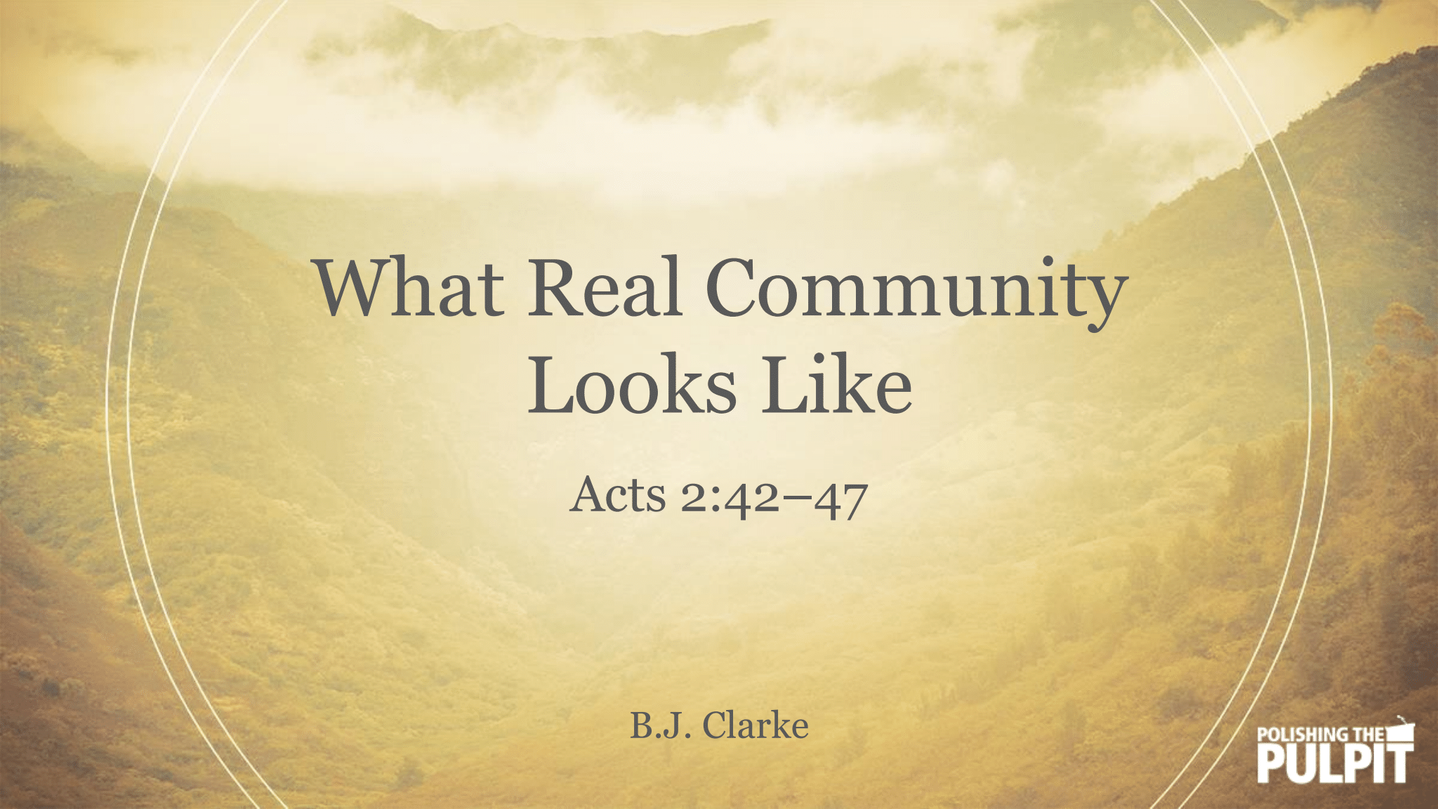 What Real Community Looks Like (Acts 2:42–47) | B.J. Clarke